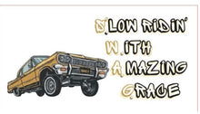 Load image into Gallery viewer, S&#39;.low ridin&#39; W.ith A.mazing G.race©-LOW RIDERS
